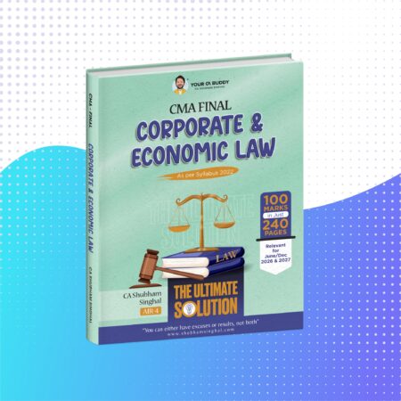 CMA Final Paper 13 Corporate and Economic Laws Summary Book