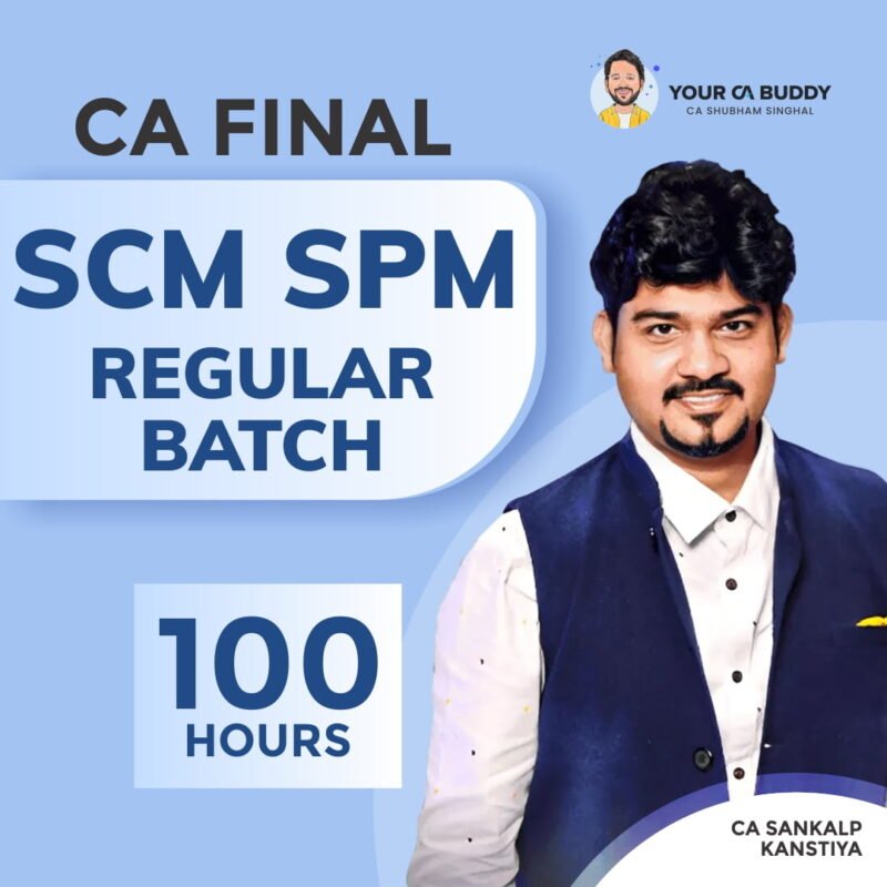 CA Final Set B SPOM (SCPM) By CA Sankalp Kanstiya – The Rankers Way