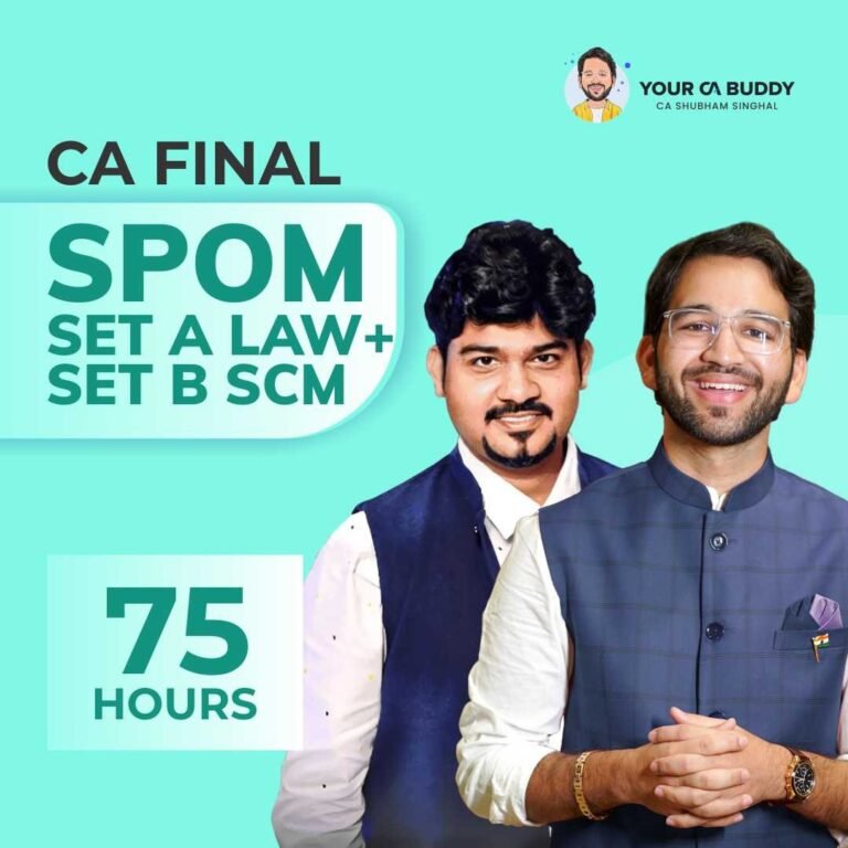 CA Final SPOM (LAW + SCM) SET A & SET B Batch – The Rankers Way