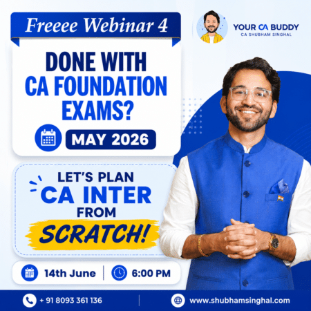 FREE Webinar: Done with CA Foundation Exam? May'26